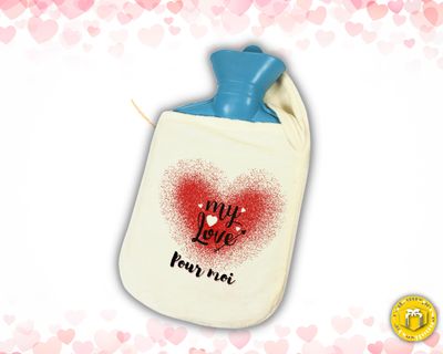 Bouillotte my love personnalisée pour moi Bouillotte my love personnalisée pour moi