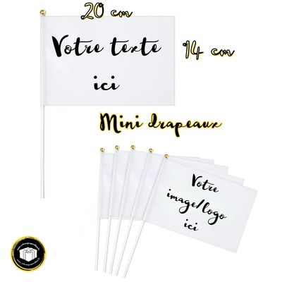 Drapeau à personnaliser pour vos événements privés Petit drapeau à personnaliser avec votre texte et image. 100% polyester.