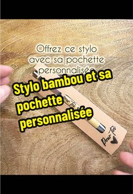 Stylo bambou juste pour toi