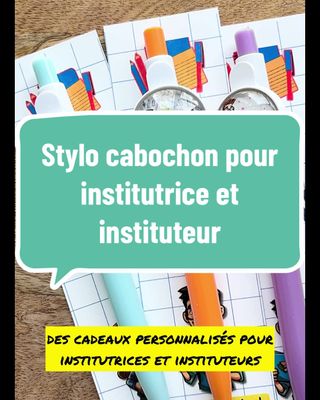 Stylo cabochon meilleure institutrice