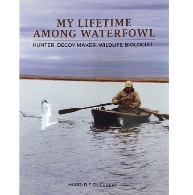 My Lifetime Among Waterfowl