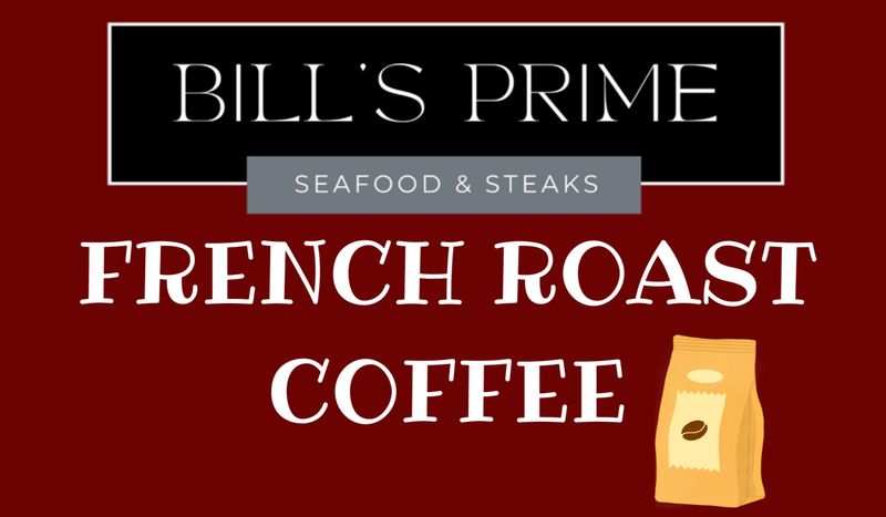 Bill's French Roast Coffee
