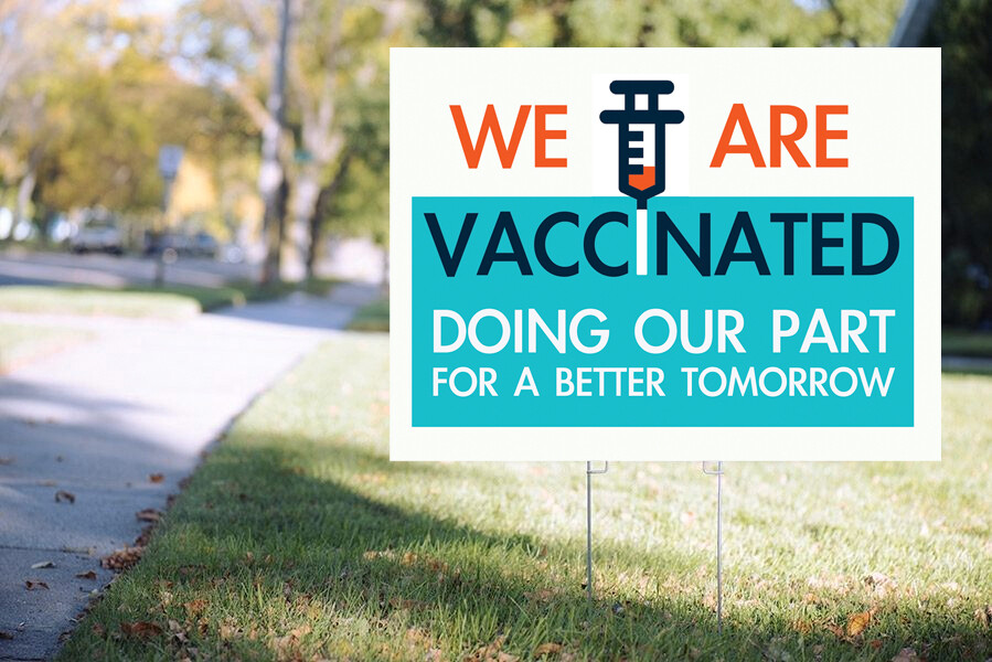 We Are Vaccinated - Yard Sign