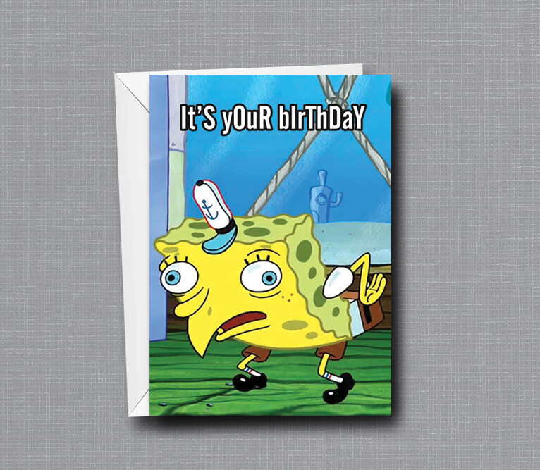 Spongebob Squarepants Meme - Birthday Card