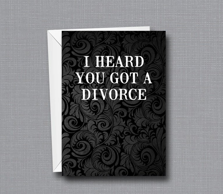 Congratulations on the Divorce! - Funny Greeting Card