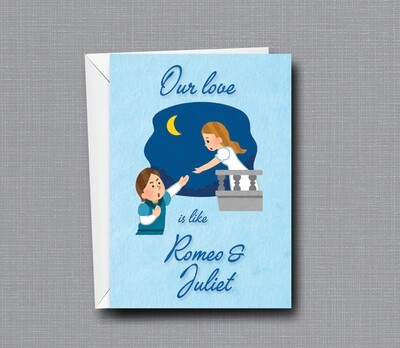 Romeo & Juliet - Love - Funny Greeting Card