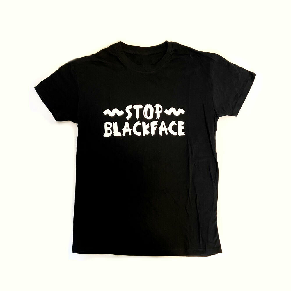 T-shirt - Stop Blackface (Unisex)