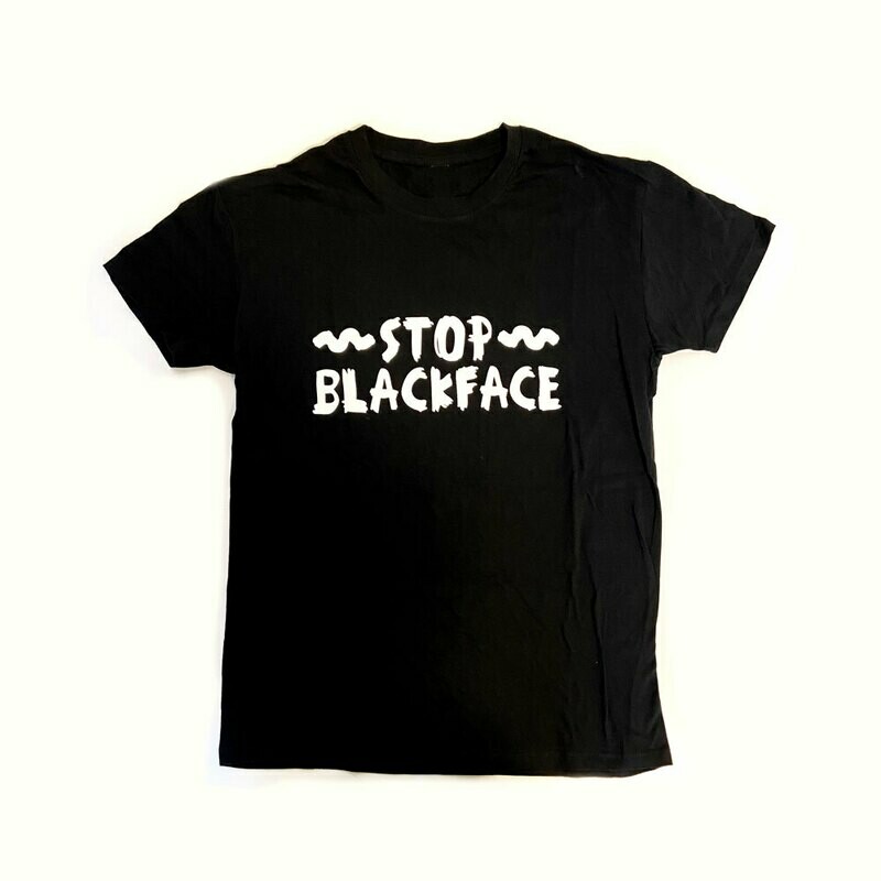 T-shirt - Stop Blackface (Unisex)