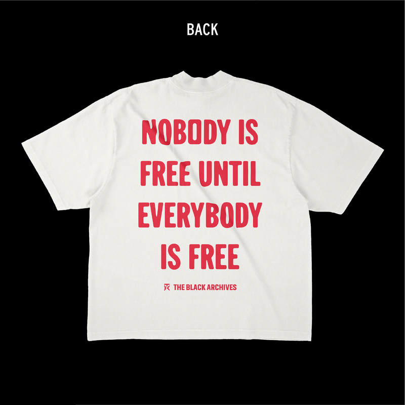 T-Shirt - Nobody's Free Until Everybody's Free cover - White
