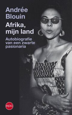 Afrika, mijn land - Andrée Blouin (NL)