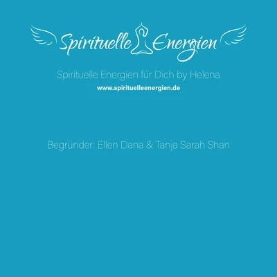The Seraphim Salvation - Das Seelenheil der Seraphim - Ellen Dana'S Stamer und Tanja Sarah'Shan Wellmann - Manual in German