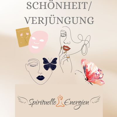 SCHÖNHEIT / VERJÜNGUNG