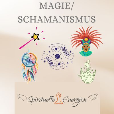 MAGIE / SCHAMANISMUS