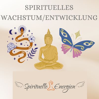 SPIRITUELLES WACHSTUM / ENTWICKLUNG