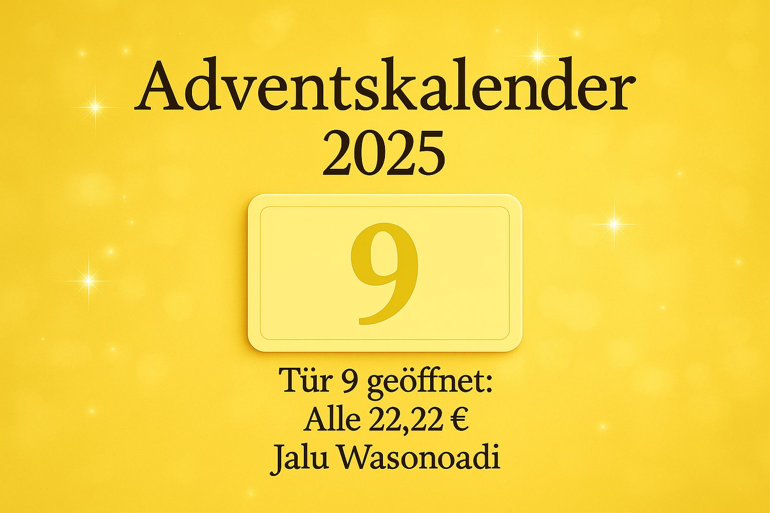 ? Tür 9 – Jalu-Wasonoadi-System nach Wahl (22,22 € )– System nach Wahl ?? Deutsch ODER ?? English