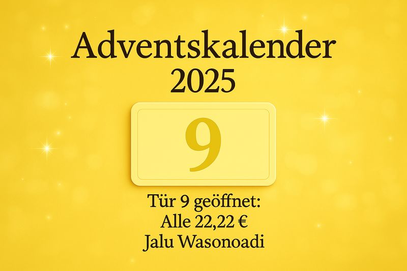 ? Tür 9 – Jalu-Wasonoadi-System nach Wahl (22,22 € )– System nach Wahl ?? Deutsch ODER ?? English