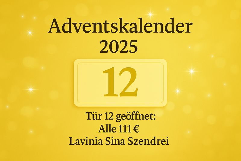 ? Tür 12 – Lavinia-Sina-Szendrei-System nach Wahl (111 €) ?? Deutsch ODER ?? Englisch