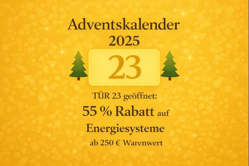 ? Door 23 – 55% Discount on Energy Systems from €250 Order Value  ?? German OR ?? English
