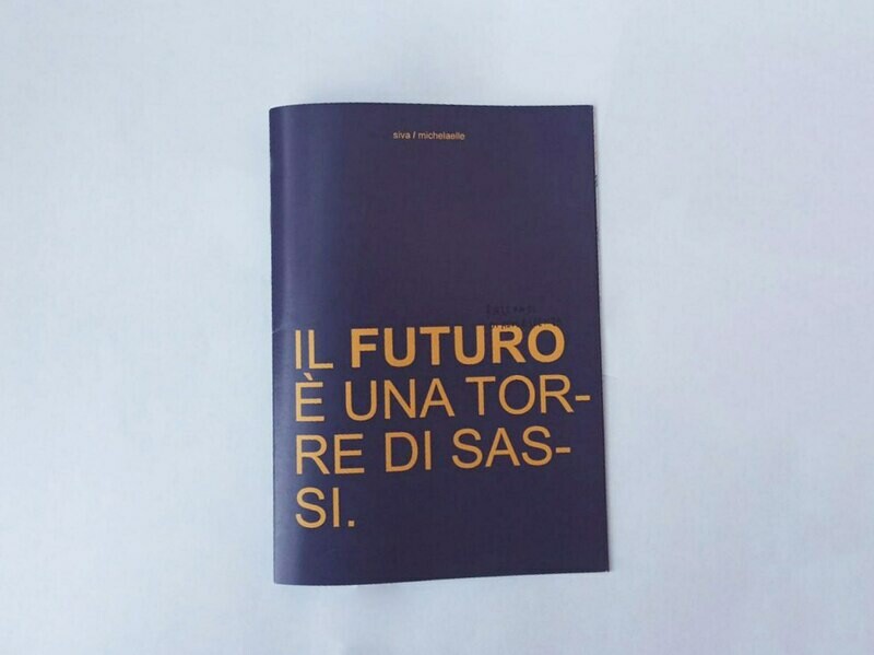 Il futuro è una torre di sassi | Siva - Michelaelle