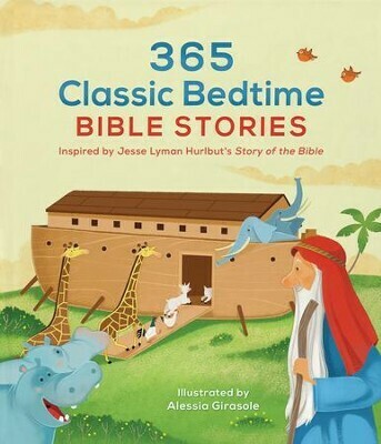 365 Classic Bedtime Bible Stories: Inspired by Jesse Lyman Hurlbut&#39;s Story of the Bible