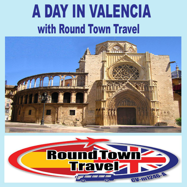 Day trip to Valencia - Round Town Travel