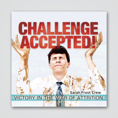 Challenge Accepted- Victory in the War of Attrition - 1 CD Series