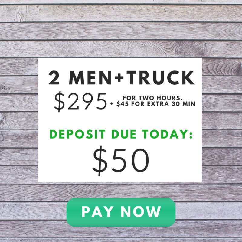 2 Men + Truck Deposit