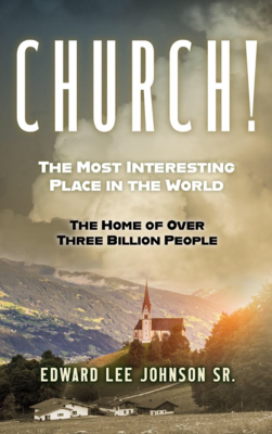 Church! The Most Interested Place In The World