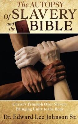The Autopsy of Slavery And The Bible