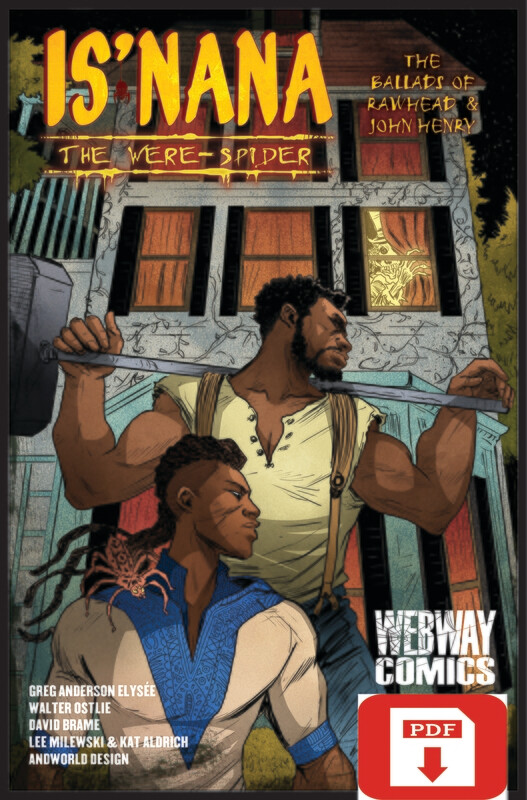 Is&#39;nana the Were-Spider: The Ballads of Rawhead &amp; John Henry PDF Digital Download