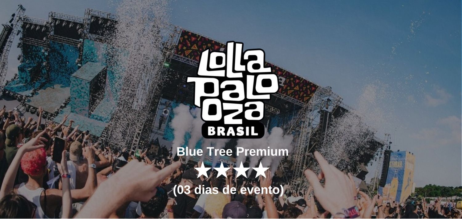Lollapalooza Brasil 2025 - Hotel Blue Tree Premium Verbo Divino ⭐️⭐️⭐️⭐️ (03 dias de evento)  - Preço por pessoa