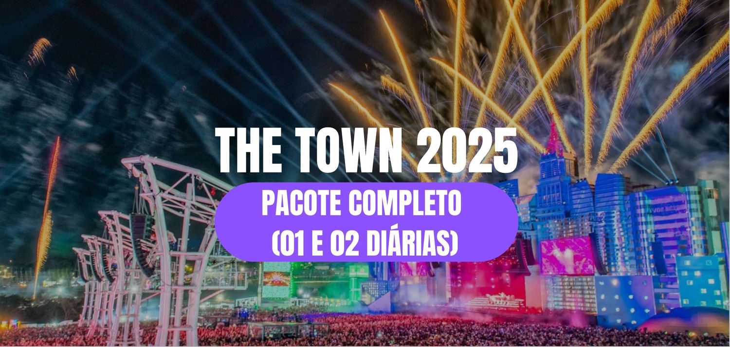 PACOTE COMPLETO - THE TOWN 2025 - Embarque em: Rio de Janeiro