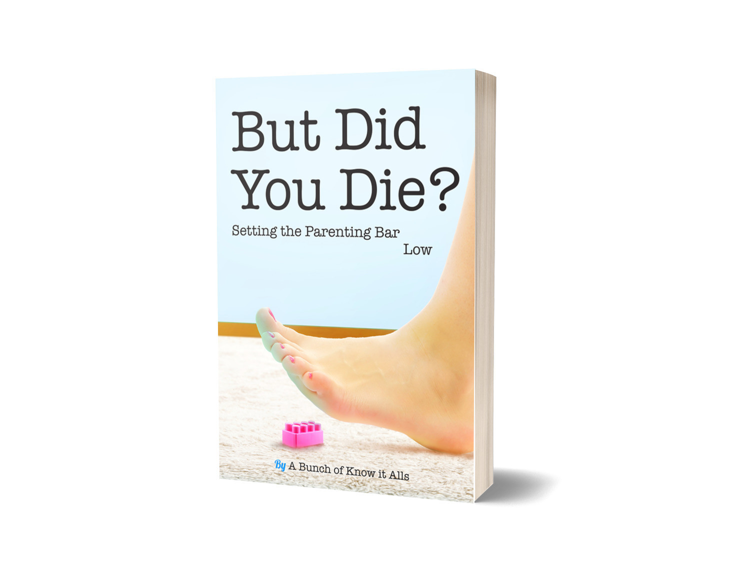 But Did You Die? - Signed Copy