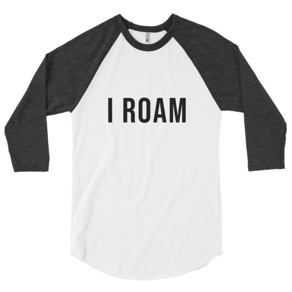 I ROAM 3/4 sleeve raglan shirt