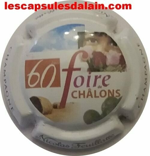 BELLE CAPSULE CHAMPAGNE NICOLAS FEUILLATTE 60eme FOIRE CHALONS REF N°48 NEWS