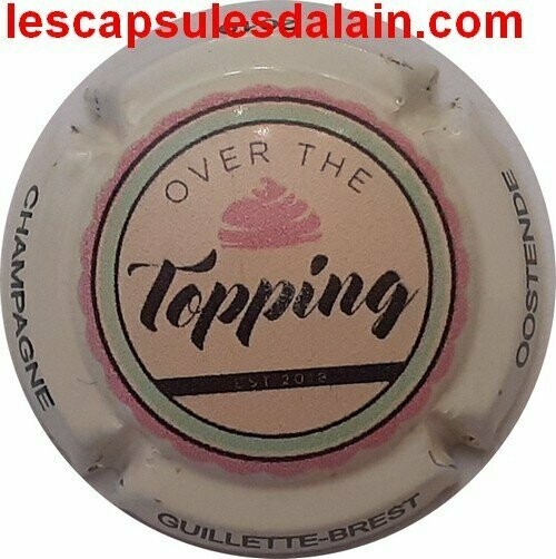 BELLE CAPSULE CHAMPAGNE GUILLETTE BREST TOPING REF N°97 NEWS