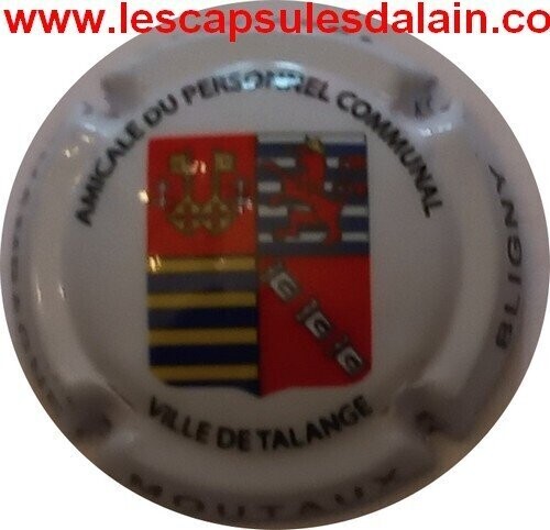 BELLE CAPSULE CHAMPAGNE MOUTAUX VILLE DE TALANGE REF N°15 NEWS