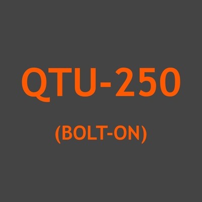 QTU-250 (Bolt-on)