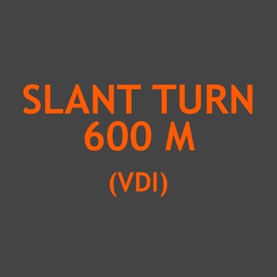 Slant Turn 600 M (VDI)