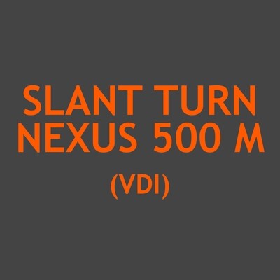 Slant Turn Nexus 500 M (VDI)