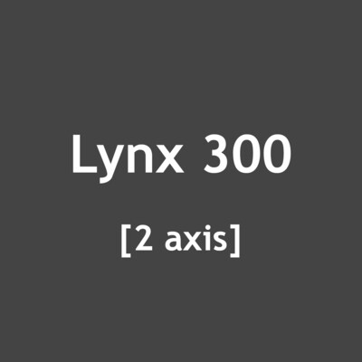 Lynx 300 [2 axis]