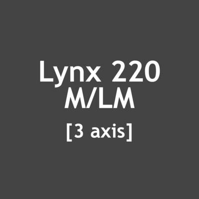 Lynx 220 M/LM [3 axis]