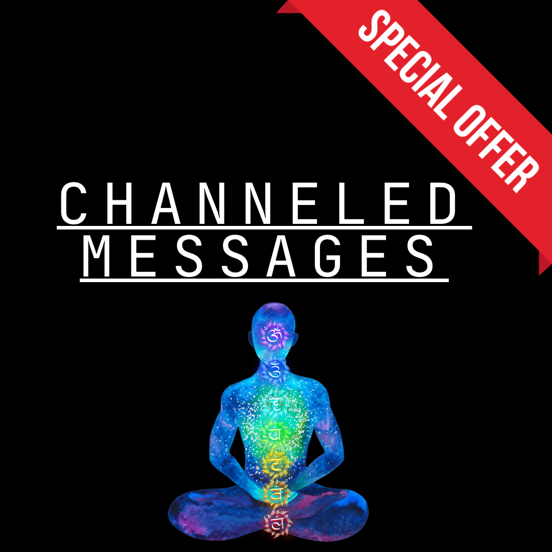 CHANNELED MESSAGES