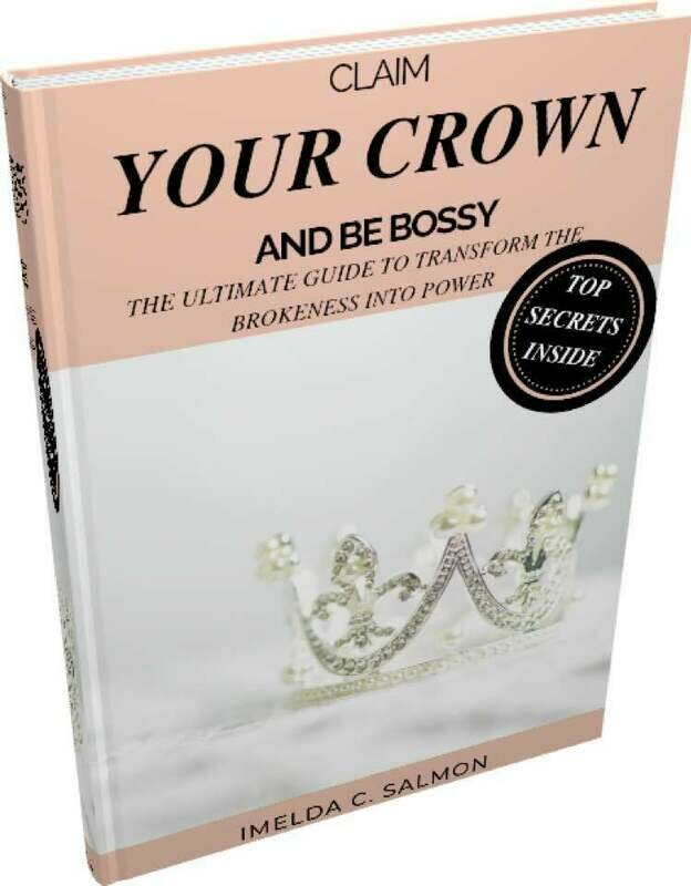 Claim Your Crown And Be Bossy