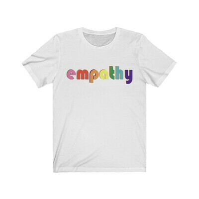 👸🏽🤴🏽EMPATHY Multicolor Rainbow text Bella + Canvas 3001 Unisex t-shirts 27 colors 6 sizes S, M, L, Xl, 2XL, 3XL classic tee