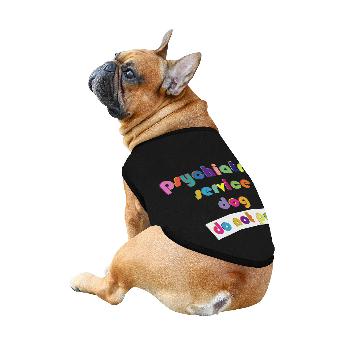 🐕 Psychiatric service dog Do not pet Dog shirt, Dog Tank Top, Dog t-shirt, Dog clothes, Gifts, front back print, 7 sizes XS to 3XL, dog gifts, black