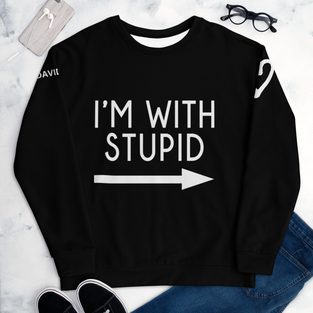 👸🏽🤴🏽David Rose I'm with stupid Unisex Sweatshirt 7 Sizes XS to 3X, Gift, Schitt's Creek, Dan Levy, TV series