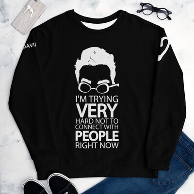 👸🏽🤴🏽 David Rose silhouette I'm trying very hard not to connect with people Unisex Sweatshirt 7 Sizes XS to 3X, Gift, Schitt's Creek, Dan Levy, TV series