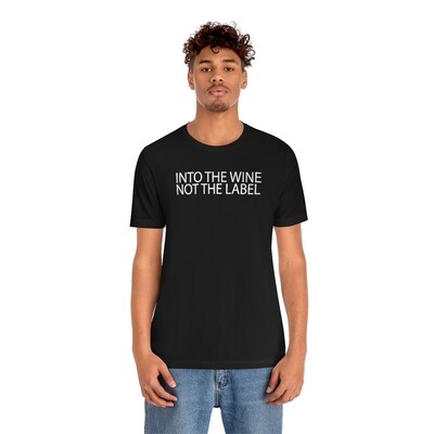 👸🏽🤴🏽🏳️‍🌈 Into the wine not the label, 100% cotton t-shirt, Unisex Bella Canvas 3001 t-shirt, premium shirt, soft tee, LGBTQ, LGBTQ t-shirt, 14 colors, Made in the USA