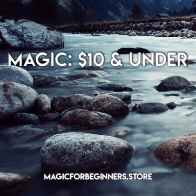 Magic for Under $10